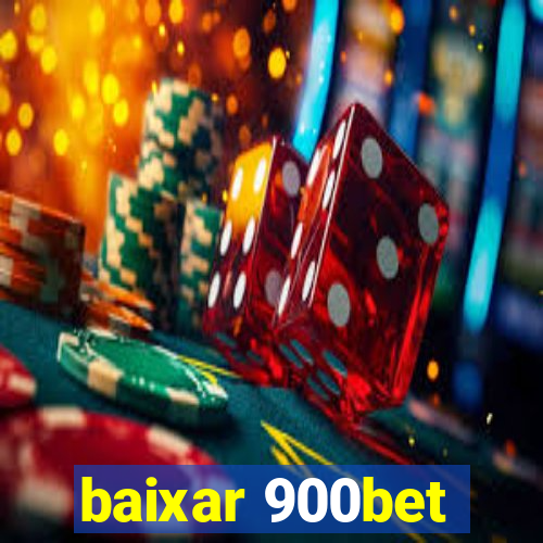 baixar 900bet